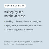 Waking in the early hours is common through perimenopause and menopause.