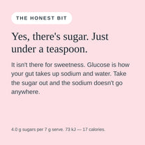 Just under a teaspoon of sugar per serve, there for function rather than sweetness.